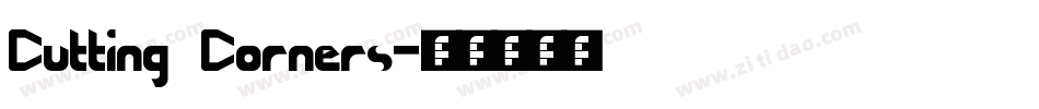 Cutting Corners字体转换